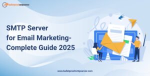 SMTP-Server-for-Email-Marketing-Complete-Guide-2025